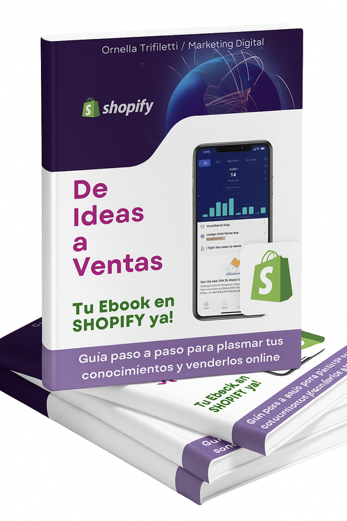 Transforma tus ideas en ventas. Vende tu primer Ebook en SHOPIFY